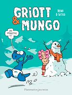 Télécharger le livre :  Griott & Mungo (Tome 3) - Un monstre !!!
