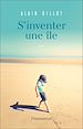 Télécharger le livre :  S'inventer une île