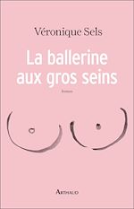 Télécharger le livre :  La ballerine aux gros seins