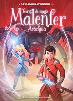 Télécharger le livre :  Malenfer - Terres de magie (Tome 6) - Arachnia