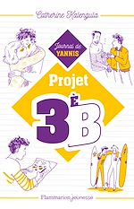 Télécharger le livre :  Projet 3e B (Tome 2) - Journal de Yanis