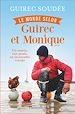 Télécharger le livre :  Le monde selon Guirec et Monique. Un marin, une poule, un incroyable voyage