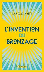 Télécharger le livre :  L'invention du bronzage