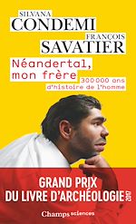 Télécharger le livre :  Néandertal, mon frère. 300 000 ans d'histoire de l'homme