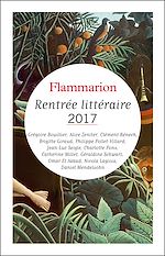 Télécharger le livre :  Rentrée littéraire Flammarion 2017 - Extraits gratuits