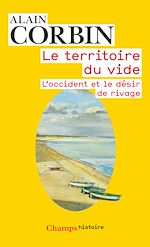 Télécharger le livre :  Le territoire du vide. L'occident et le désir de rivage