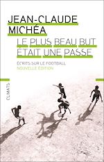 Télécharger le livre :  Le plus beau but était une passe