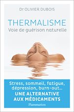 Télécharger le livre :  Thermalisme. Voie de guérison naturelle