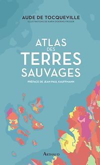 Téléchargez le livre :  Atlas des terres sauvages