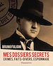 Télécharger le livre :  Mes dossiers secrets
