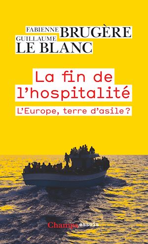Téléchargez le livre :  La fin de l'hospitalité. L'Europe, terre d'asile ?