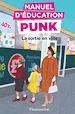 Télécharger le livre :  Manuel d'éducation punk (Tome 2) - La sortie en ville