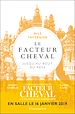 Télécharger le livre :  Le Facteur Cheval. Jusqu'au bout du rêve