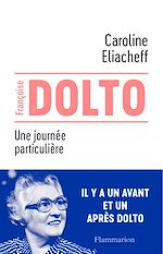 Télécharger le livre :  Françoise Dolto. Une journée particulière