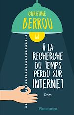 Télécharger le livre :  À la recherche du temps perdu sur internet