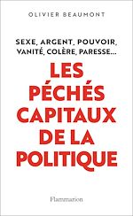 Télécharger le livre :  Les péchés capitaux de la politique