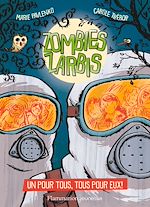 Télécharger le livre :  Zombies zarbis (Tome 3) - Un pour tous, tous pour eux !