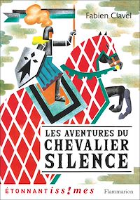 Télécharger le livre : Les Aventures du chevalier Silence