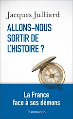 Télécharger le livre :  Allons-nous sortir de l'Histoire ?