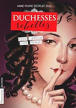 Télécharger le livre :  Duchesses rebelles (Tome 3) - Pour l'amour d'un prince