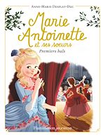 Télécharger le livre :  Marie-Antoinette et ses sœurs (Tome 2) - Premiers bals