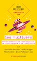 Télécharger le livre :  Le salon scientifique. Conversation sur les multivers. Mondes possibles de l'astrophysique, de la philosophie et de l'imaginaire