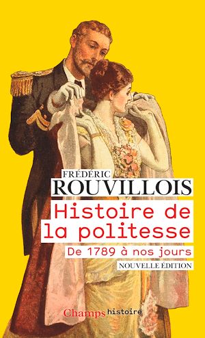 Histoire De La Politesse - Frédéric Rouvillois EBook