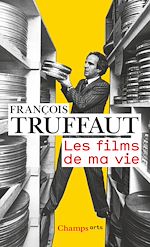 Télécharger le livre :  Les films de ma vie