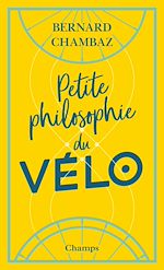 Télécharger le livre :  Petite philosophie du vélo
