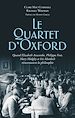 Télécharger le livre :  Le Quartet d'Oxford. Quand Elizabeth Anscombe, Philippa Foot, Mary Midgley et Iris Murdoch réinventaient la philosophie