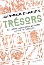 Télécharger le livre :  Trésors. Les petites et grandes difficultés qui font l'archéologie