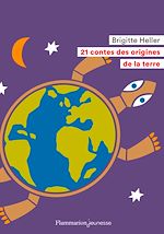 Télécharger le livre :  21 contes des origines de la Terre