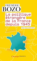 Télécharger le livre :  La politique étrangère de la France depuis 1945