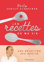 Télécharger le livre :  Les recettes de ma vie