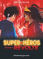Télécharger le livre :  Super-Héros (Tome 2) - Révolte