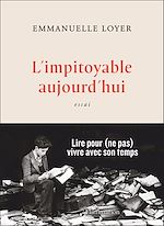 Télécharger le livre :  L'impitoyable aujourd'hui