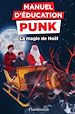 Télécharger le livre :  Manuel d'éducation punk (Tome 4) - La magie de Noël