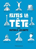 Télécharger le livre :  Faîtes la tête !