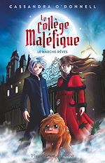 Télécharger le livre :  Le Collège maléfique (Tome 1) - Le marche-rêves