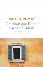 Download this eBook On dirait que l'aube n'arrivera jamais