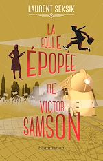 Télécharger le livre :  La folle épopée de Victor Samson