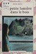 Télécharger le livre :  La Petite Lumière dans le bois