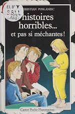 Télécharger le livre :  Histoires horribles... et pas si méchantes !