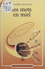 Télécharger le livre :  Les Mots en miel