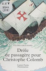Télécharger le livre :  Drôle de passagère pour Christophe Colomb