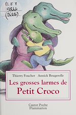 Télécharger le livre :  Les Grosses Larmes de petit croco