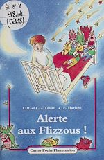 Télécharger le livre :  Alerte aux flizzous !