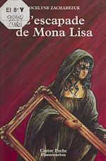 Télécharger le livre :  L'Escapade de Mona Lisa