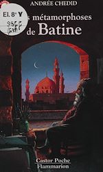 Télécharger le livre :  Les Métamorphoses de Batine