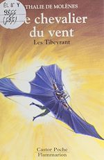 Télécharger le livre :  Les Tibeyrant : Le Chevalier du vent